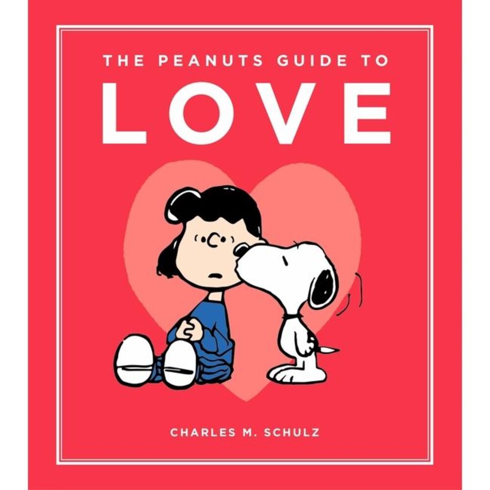 The Peanuts Guide to Love -- Charles M. Schulz